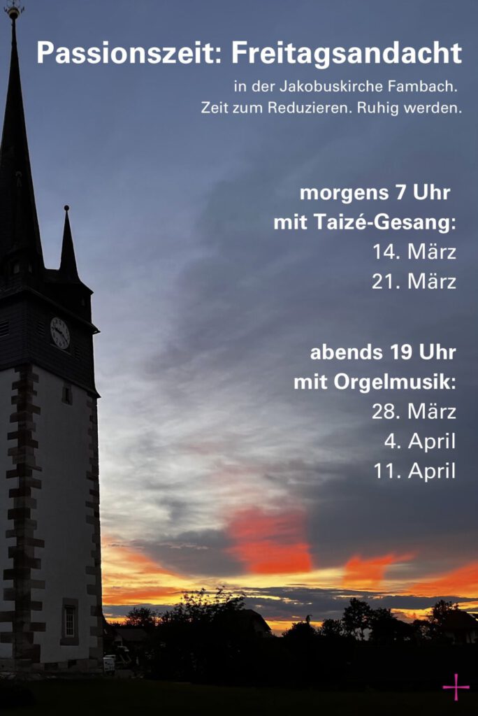 Passionsandachten in der Jakobuskirche Fambach im März und April 2025